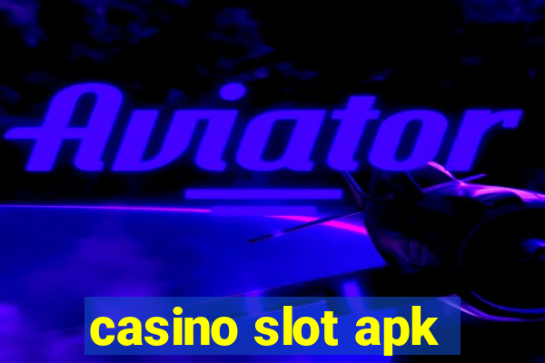 casino slot apk