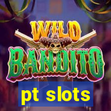 pt slots