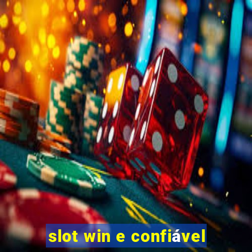 slot win e confiável