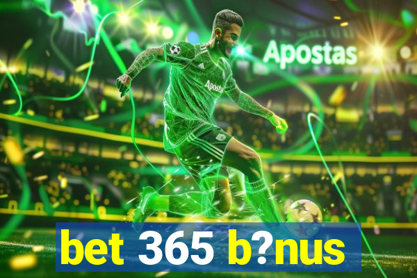 bet 365 b?nus