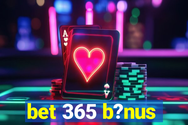 bet 365 b?nus