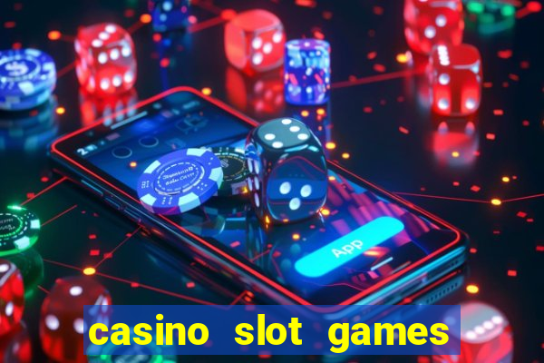 casino slot games for fun