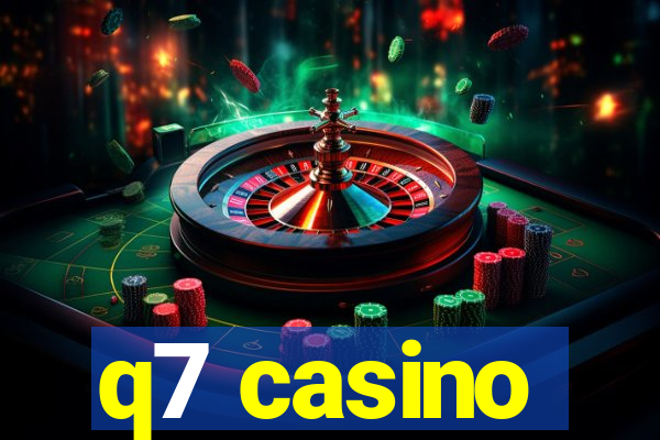 q7 casino