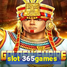 slot 365games