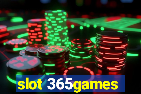 slot 365games