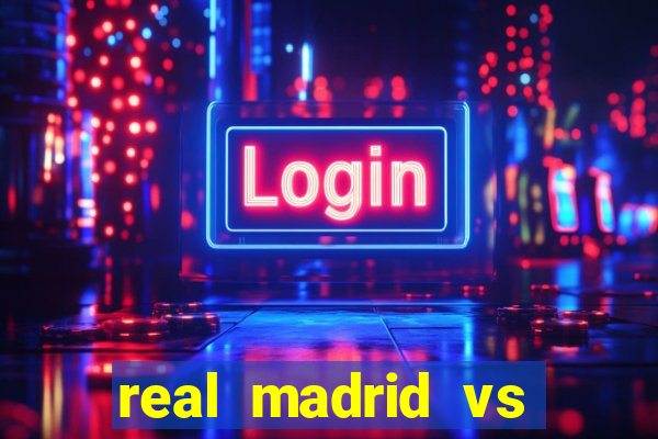 real madrid vs barcelona multicanais