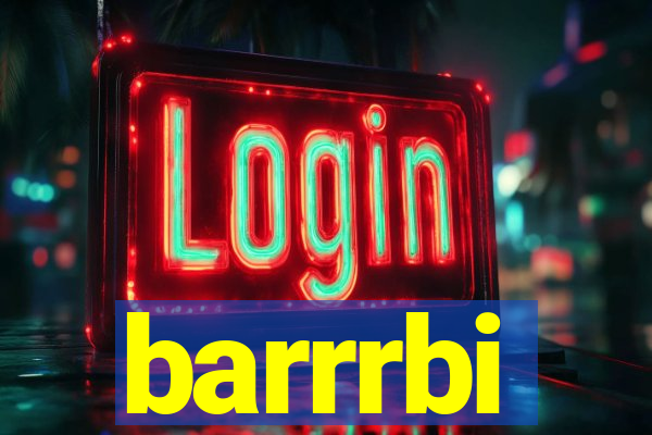 barrrbi