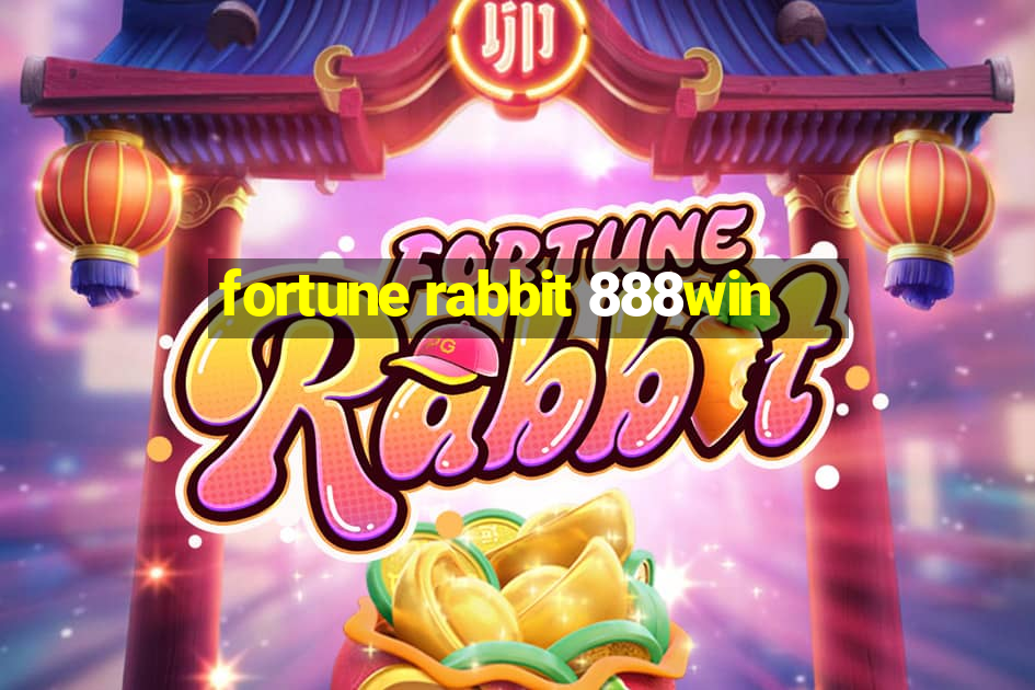 fortune rabbit 888win