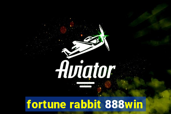 fortune rabbit 888win