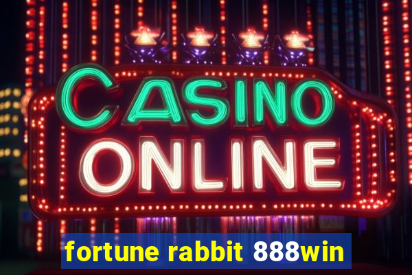 fortune rabbit 888win