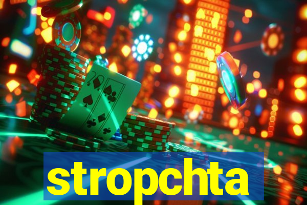 stropchta