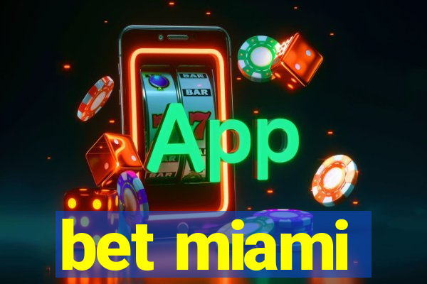 bet miami