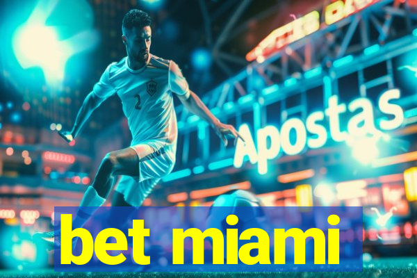 bet miami