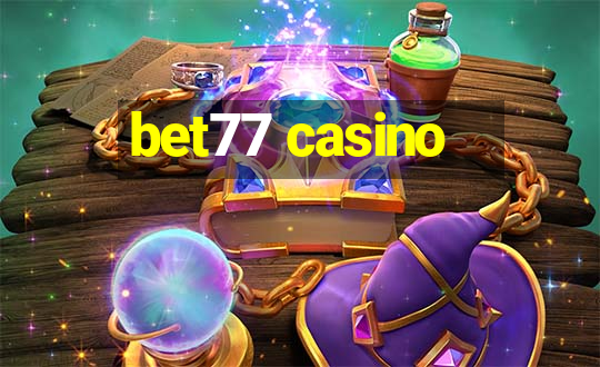 bet77 casino