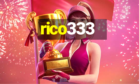 rico333