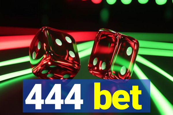 444 bet