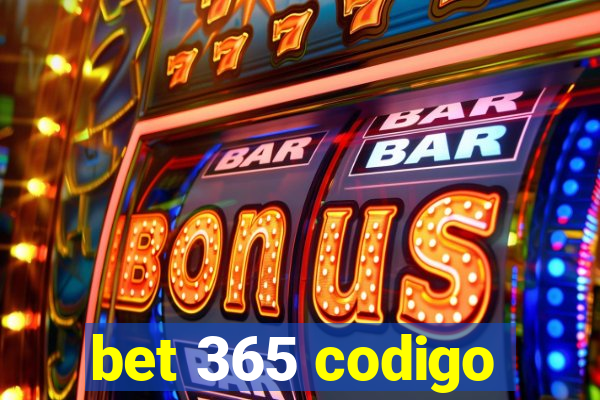 bet 365 codigo