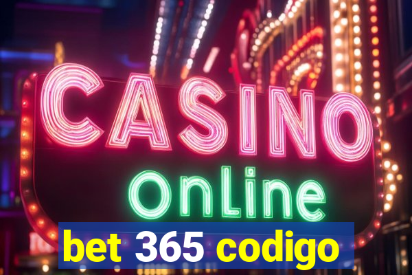 bet 365 codigo