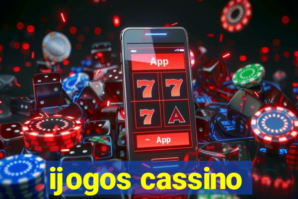 ijogos cassino