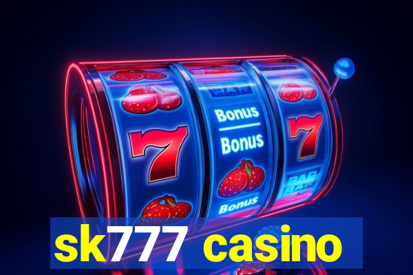 sk777 casino