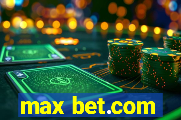 max bet.com