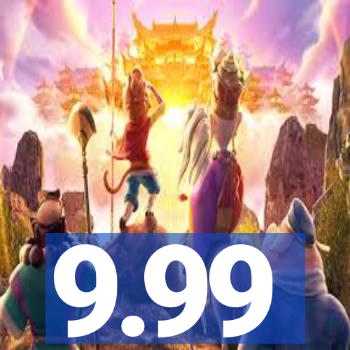 9.99