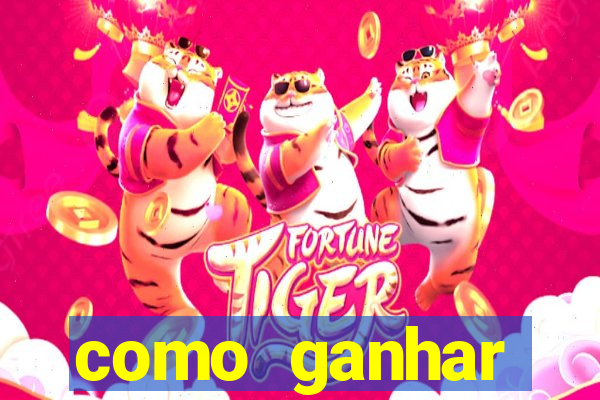 como ganhar dinheiro com jogo do tigre