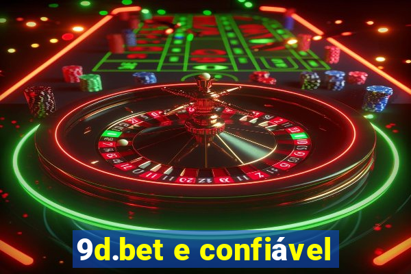 9d.bet e confiável