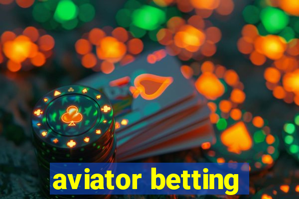 aviator betting