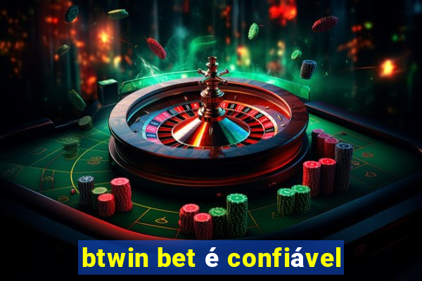 btwin bet é confiável