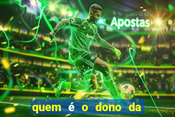 quem é o dono da super bet