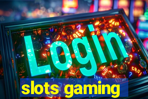 slots gaming