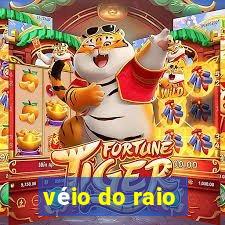 véio do raio