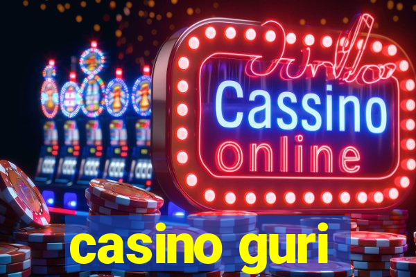 casino guri