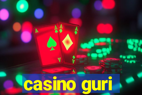 casino guri