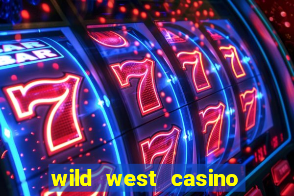 wild west casino las vegas