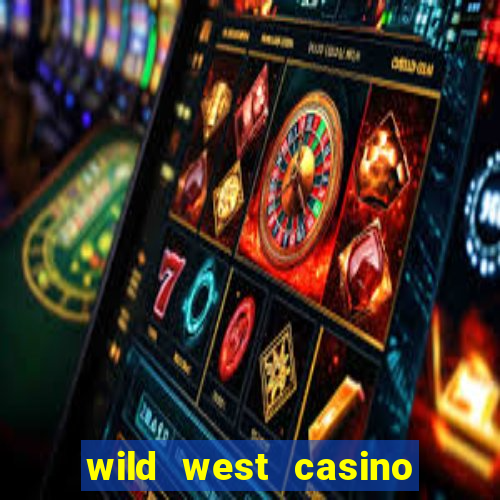 wild west casino las vegas