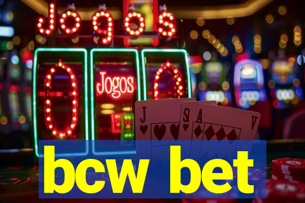 bcw bet