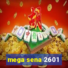 mega sena 2601