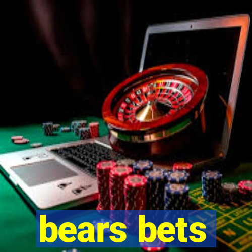 bears bets