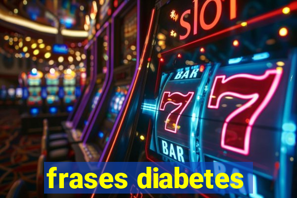 frases diabetes