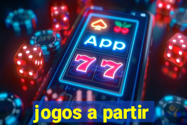 jogos a partir