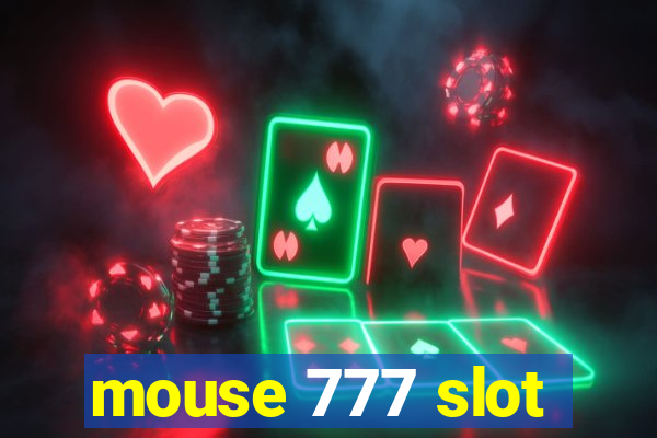 mouse 777 slot