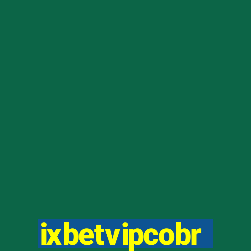 ixbetvipcobr