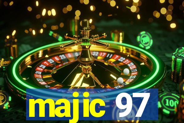 majic 97