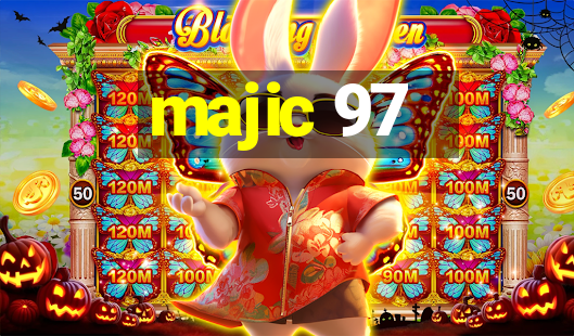 majic 97