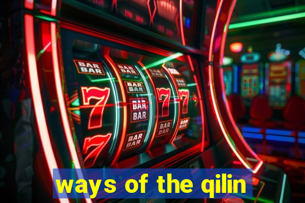 ways of the qilin