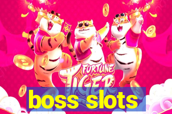 boss slots