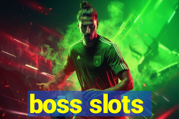 boss slots