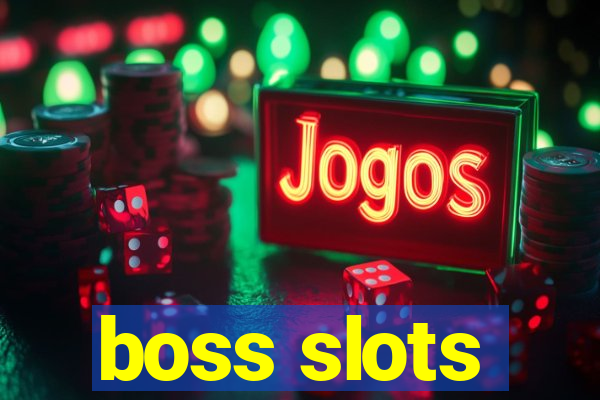 boss slots